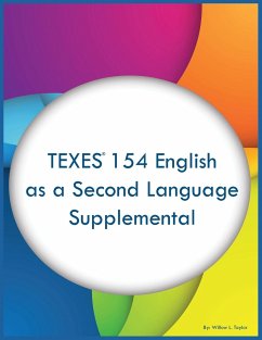 TEXES 154 English as a Second Language Supplemental - Taylor, Willow L