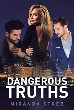 Dangerous Truths - Streb, Miranda