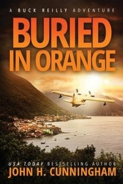 Buried in Orange - Cunningham, John H.