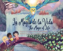 La Magia de la Vida_The Magic of Life: Bilingual - Boucardet Grüne, Sylvine