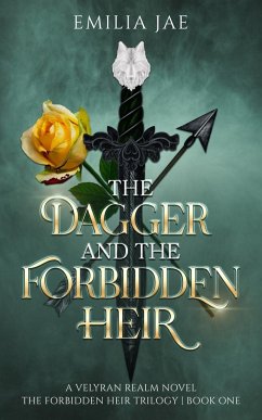 The Dagger And The Forbidden Heir - Jae, Emilia