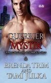 Guerrier Mystik: Alliance des Guerriers de l`Ombre Livre 2