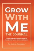 Grow With Me Journal