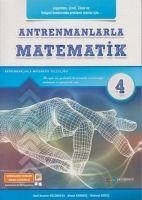 Antrenmanlarla Matematik 4 - Karakoc, Ahmet; ibrahim Kücükkaya, Halil; Girgic, Mehmet