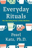 Everyday Rituals