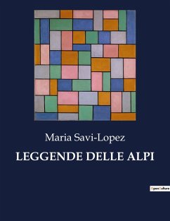 LEGGENDE DELLE ALPI - Savi-Lopez, Maria