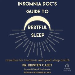 Insomnia Doc's Guide to Restful Sleep - Casey, Kristen