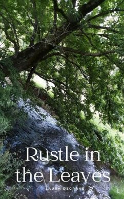 Rustle in the Leaves - Degrave, Laura