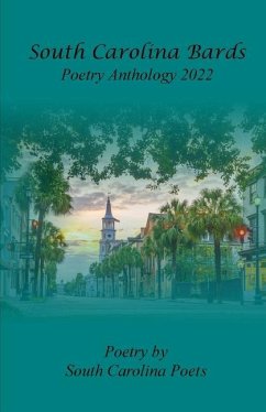 South Carolina Bards Poetry Anthology 2022 - Wagner, James P.