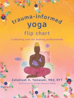 Trauma-Informed Yoga Flip Chart - Yamasaki, Zahabiyah A