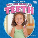 Taking Care of Teeth Taking Care of Teeth