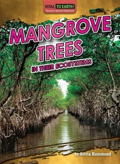 Mangrove Trees in Their Ecosystems - Hammond, Olivia