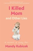 I Killed Mom and Other Lies