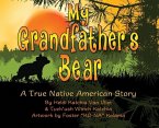 My Grandfather's Bear: A True Native American Story