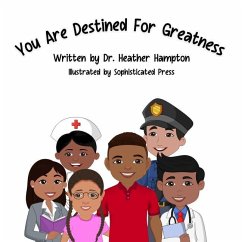 You Are Destined For Greatness - Hampton, Heather