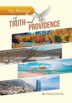 My Message of Truth And Providence - Garcia, Diana
