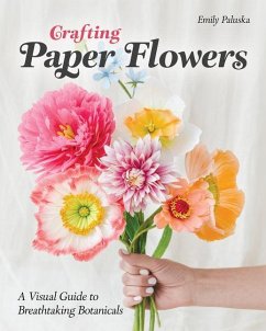 Crafting Paper Flowers - Paluska, Emily