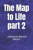 The Map to LIFE part 2