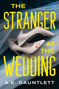 The Stranger at the Wedding - Gauntlett, A E