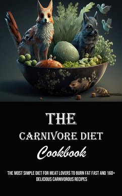 The Carnivore Diet Cookbook - Marsh, Daniel