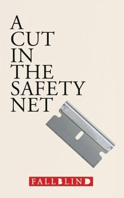 A Cut in the Safety Net - Fallblind