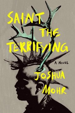 Saint the Terrifying - Mohr, Joshua