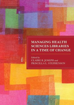 Managing Health Sciences Libraries in a Time of Change
