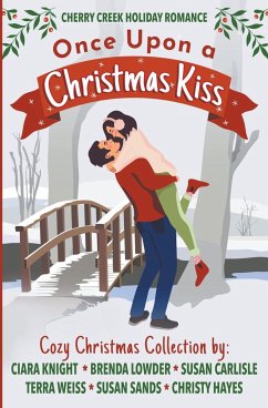 Once Upon a Christmas Kiss - Knight, Ciara; Lowder, Brenda; Carlisle, Susan