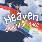Heaven is a Beautiful Place: Heaven Book for Kids, Kids' Book About Heaven and Loss