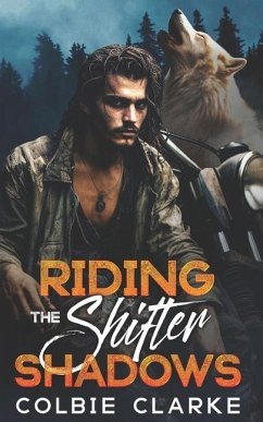 Riding the Shifter Shadows - Clarke, Colbie