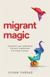 Migrant Magic - Bild 1