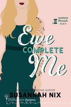 Ewe Complete Me - Nix, Susannah; Romance, Smartypants