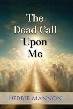 The Dead Call Upon Me - Mannon, Debbie