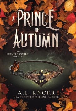 A Prince of Autumn: An Epic YA Fae Fantasy - Knorr, A. L.