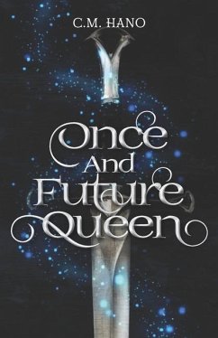 Once and Future Queen - Hano, C M