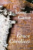 The Long Game: Poems Selected & New