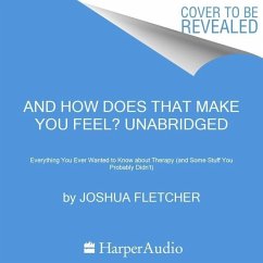 And How Does That Make You Feel? - Fletcher, Joshua