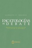 Escatologia en Debate: Hermenéuticas del reino y el fin de la historia