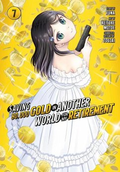 Saving 80,000 Gold in Another World for My Retirement 7 (Manga) - Motoe, Keisuke