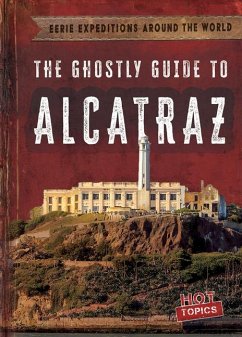 The Ghostly Guide to Alcatraz - Emminizer, Theresa