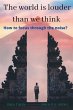 The World is Louder than we think - Bild 1