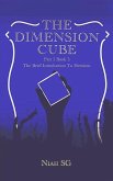 The Dimension Cube: The Brief Introduction To Heroism