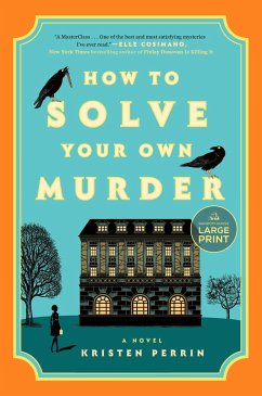 How to Solve Your Own Murder - Perrin, Kristen