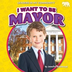 I Want to Be Mayor Cover I Want to Be Mayor