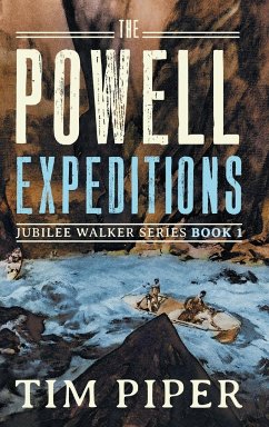 The Powell Expeditions - Piper, Tim