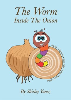 The Worm Inside The Onion - Yanez, Shirley