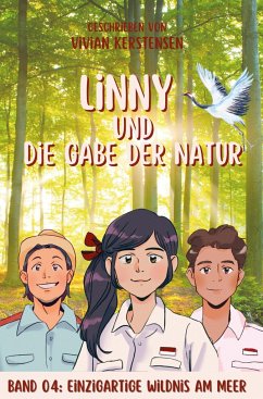 Linny-Reihe Band 04: Linny und die Gabe der Natur - Kerstensen, Vivian