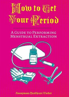 How to Get Your Period - Health Care Worker, Anonymous