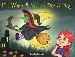 If I Were A Witch for A Day - Berube, Kristen