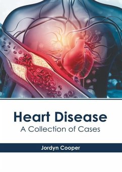 Heart Disease: A Collection of Cases